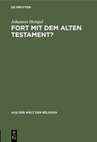 Enlarge image Cover: Fort mit dem Alten Testament? - De Gruyter