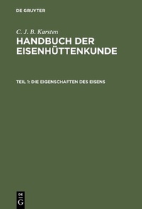 Abbildung von: Die Eigenschaften des Eisens - De Gruyter