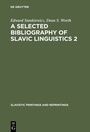 Cover: A Selected Bibliography of Slavic Linguistics 2 - De Gruyter Mouton