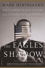Cover: The Eagle's Shadow - Farrar, Straus and Giroux