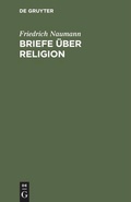 Cover: Briefe &uuml;ber Religion - De Gruyter