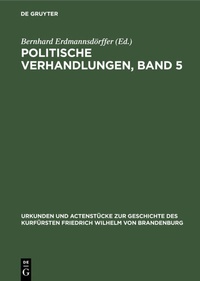 Bild: Politische Verhandlungen, Band 5 - De Gruyter