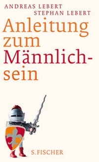 Enlarge image Cover: Anleitung zum Männlichsein - S. Fischer