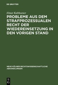 Cover: Probleme aus dem strafprozessualen Recht der Wiedereinsetzung in den vorigen Stand - De Gruyter