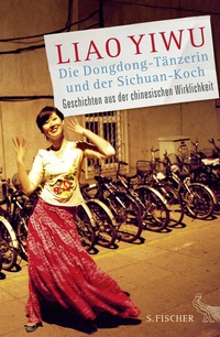 Abbildung von: Die Dongdong-Tänzerin und der Sichuan-Koch - S. Fischer