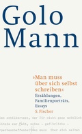 Cover: Man muss &uuml;ber sich selbst schreiben - S. Fischer