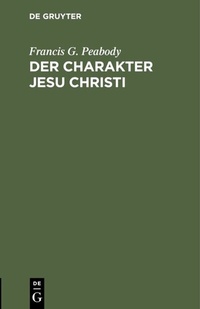 Abbildung von: Der Charakter Jesu Christi - De Gruyter