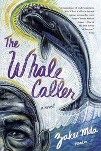 Abbildung von: The Whale Caller - Farrar, Straus and Giroux