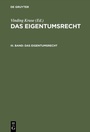 Cover: Das Eigentumsrecht / Das Eigentumsrecht. Band 3 - De Gruyter