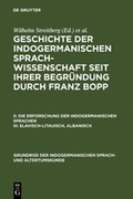 Cover: Geschichte der indogermanischen Sprachwissenschaft seit ihrer Begr&uuml;ndung... / Slavisch-Litauisch, Albanisch - De Gruyter Mouton