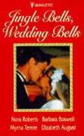 Cover: Jingle Bells, Wedding Bells - Silhouette Books