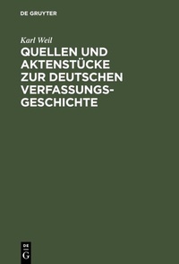 Abbildung von: Quellen und Aktenstücke zur deutschen Verfassungsgeschichte - De Gruyter