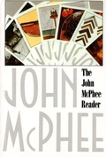 Cover: The John McPhee Reader - Farrar, Straus and Giroux