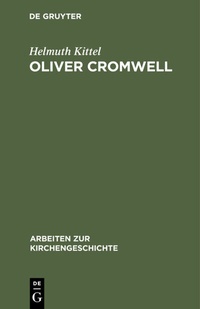 Abbildung von: Oliver Cromwell - De Gruyter