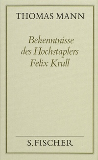 Abbildung von: Bekenntnisse des Hochstaplers Felix Krull - S. Fischer