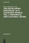 Cover: The developing individual in a changing world, Teil 1: Historical and cultural issues - De Gruyter Mouton