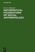 Cover: Mathematical foundations of social anthropology - De Gruyter Mouton