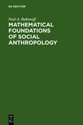 Cover: Mathematical foundations of social anthropology - De Gruyter Mouton
