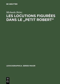 Abbildung von: Les locutions figurées dans le "Petit Robert" - De Gruyter