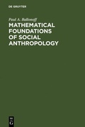 Cover: Mathematical foundations of social anthropology - De Gruyter Mouton