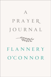 Abbildung von: A Prayer Journal - Farrar, Straus and Giroux