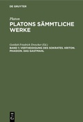 Cover: Vertheidigung des Sokrates. Kriton. Phaidon. Das Gastmahl - De Gruyter