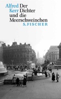 Cover: Der Dichter und die Meerschweinchen - S. Fischer