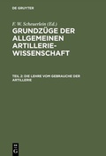 Bild: Die Lehre vom Gebrauche der Artillerie - De Gruyter