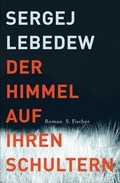 Cover: Der Himmel auf ihren Schultern - S. Fischer