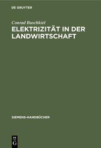 Abbildung von: Elektrizität in der Landwirtschaft - De Gruyter