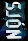 Cover: The Blue Fox - Farrar, Straus and Giroux