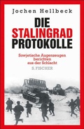 Cover: Die Stalingrad-Protokolle - S. Fischer