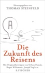 Cover: Die Zukunft des Reisens - S. Fischer