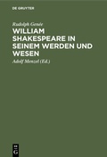 Cover: William Shakespeare in seinem Werden und Wesen - De Gruyter