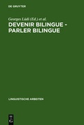 Cover: Devenir bilingue - parler bilingue - De Gruyter