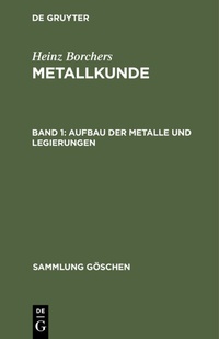Abbildung von: Aufbau der Metalle und Legierungen - De Gruyter