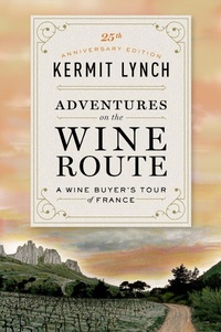 Abbildung von: Adventures on the Wine Route - Farrar, Straus and Giroux