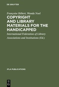 Cover: Copyright and library materials for the handicapped - De Gruyter Saur