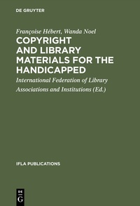 Enlarge image Cover: Copyright and library materials for the handicapped - De Gruyter Saur