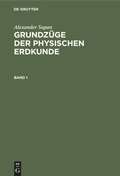 Cover: Grundz&uuml;ge der physischen Erdkunde. Band 1 - De Gruyter