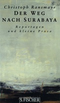 Bild: Der Weg nach Surabaya - S. Fischer