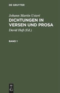 Cover: Dichtungen in Versen und Prosa. Band 1 - De Gruyter