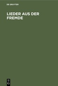 Cover: Lieder aus der Fremde - De Gruyter