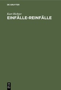 Cover: Einf&auml;lle-Reinf&auml;lle - De Gruyter