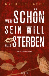 Abbildung von: Wer schön sein will, muss sterben - S. Fischer
