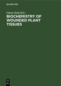 Cover: Biochemistry of wounded plant tissues - De Gruyter