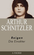 Cover: Arthur Schnitzler. Ausgew&auml;hlte Werke in acht B&auml;nden / Reigen - S. Fischer