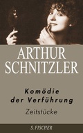 Cover: Arthur Schnitzler. Ausgew&auml;hlte Werke in acht B&auml;nden / Kom&ouml;die der Verf&uuml;hrung - S. Fischer