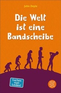 Cover: Die Welt ist eine Bandscheibe - S. Fischer