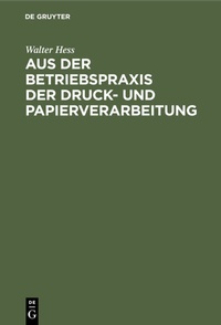 Abbildung von: Aus der Betriebspraxis der Druck- und Papierverarbeitung - De Gruyter